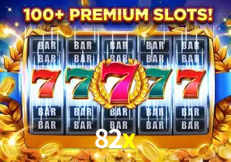 Descubra o Mundo do Cassino Online com 82x